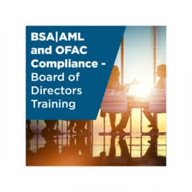 BSA AML and OFAC Compliance Board of Directors Training GBQ
